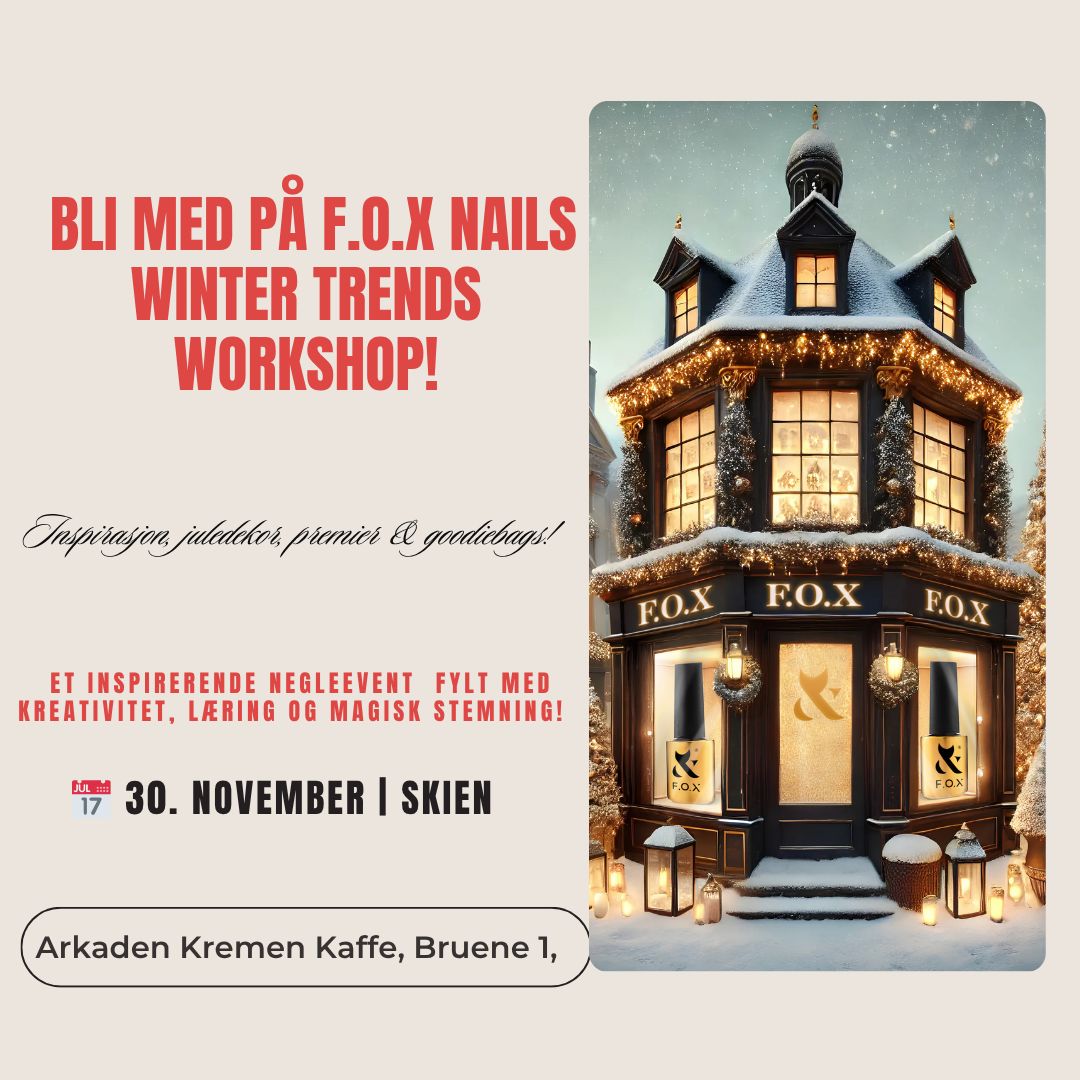 F.O.X Winter Trends Workshop i Oslo – julekurs for negledesignere med demoer, nye vintertrender, goodiebag, diplom og premier.